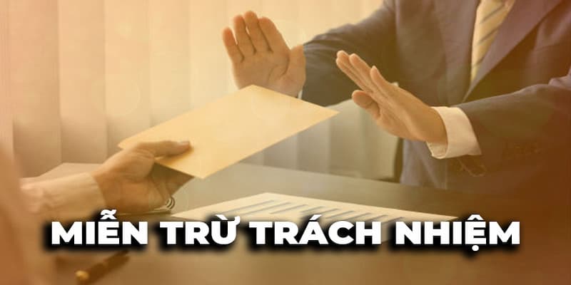 miễn trừ trách nhiệm